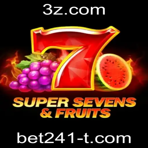 bet241 - Explorando as Emoções do Jogo 7SuperSevensFruits e a Estratégia com bet241