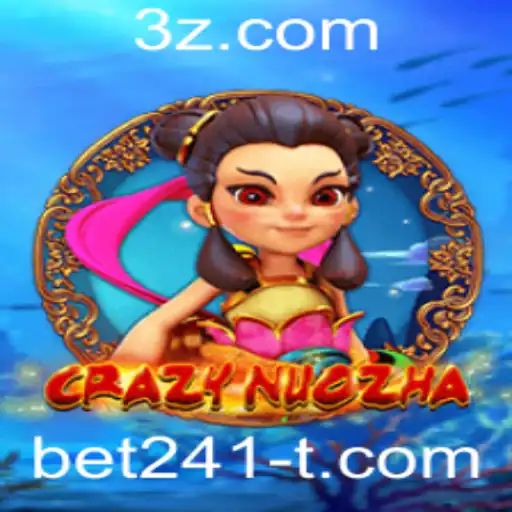 bet241 - Descubra o Mundo Empolgante de CrazyNuoZha e bet241