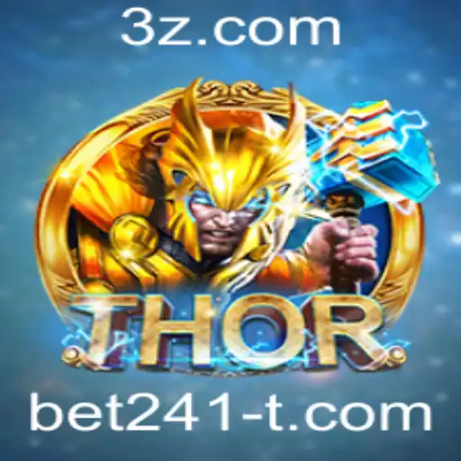 bet241 - Explorando o Jogo THOR: Estratégias e Regras de Participação com Bet241
