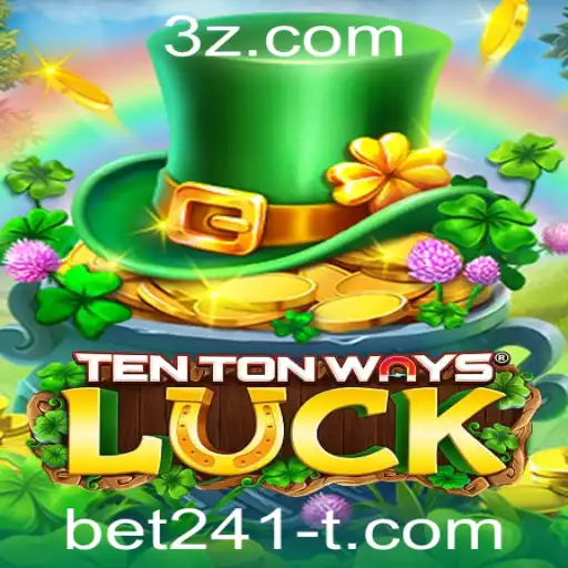 bet241 - Descubra o Empolgante Mundo de TenTonWaysLuck: A Nova Sensação de Apostas