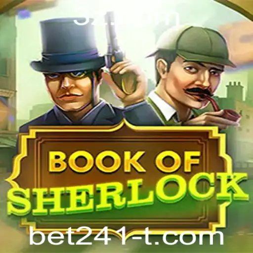 BookOfSherlock: Descubra o Mundo do Mistério e Aventura no Jogo Online