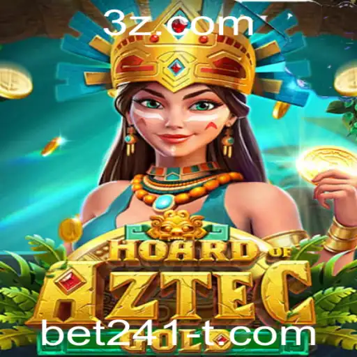 Descubra o Fascinante Jogo HoardofAztecgold com bet241